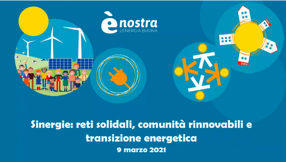 Sinergie: reti solidali, comunità rinnovabili e transizione energetica. Incontro con ènostra.
